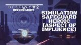 Destiny 2 Beyond Light Walkthrough Gameplay Simulation Safeguard Heroic (Aspect of Influence)
