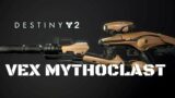 Destiny 2 Getting The VEX MYTHOCLAST (Fusion Rifle) (Vault of Glass) (Beyond Light)