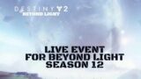 Destiny 2 Season 11 Live Event For Beyond Light Season 12 (Second Live Event) (Without Boring Bits)
