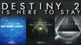 Destiny 2 is Here to Stay With 2020 Beyond Light, 2021 The Witch Queen, 2022 Lightfall!