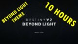 DESTINY 2 BEYOND LIGHT – 10 HOURS – Start Menu Music