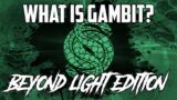 What is Gambit? (Destiny 2: Beyond Light Edition)