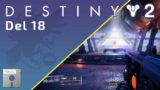 Takodan spelar Destiny 2 (del 18) (2023)