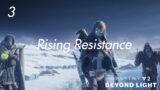 Destiny 2 | Beyond Light | 3 | Rising Resistance