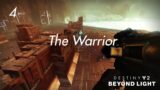 Destiny 2 | Beyond Light | 4 | The Warrior
