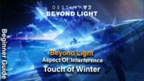 Destiny 2: Beyond Light –  Aspect of influence & Interference  Quest