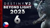 Destiny 2: Beyond Light 2023 | #6 | Let's Play CZ | PS5 | 09.10.23.