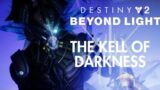 Destiny 2: Beyond Light Revisited #7 – Kell of Darkness (4K 60fps) (ENDING)