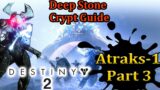 How to kill Atraks-1, beat Encounter 2 Deep Stone Crypt Raid Destiny 2 Beyond Light