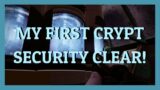 MY FIRST CRYPT SECURITY CLEAR! | Destiny 2 Beyond Light