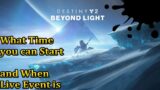 What time Beyond Light Releases and the Time of the Live Event Destiny 2