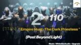 Destiny 2 Highlights # 110  " Empire Hunt: The Dark Priestess " (Post Beyond Light) [TITAN ]