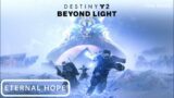 Destiny 2: Beyond Light – 'Eternal Hope' – Slow Build Fan-Made Soundtrack