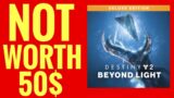 Why Destiny 2 Beyond Light Might Not Be Worth 50$ And Here’s Why…