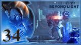 Sabotaging Salvation | Let's Play Destiny 2: Beyond Light (Blind) Ep.34