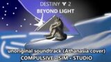 Athanasia Cover – Destiny 2: Beyond Light Soundtrack – Compulsive Sim Studio