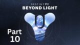 Destiny 2 Beyond Light Part 5 (Short stream because my internet failed)