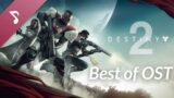 The Best of Destiny 2 OST (with Expansions) [2017-2024]