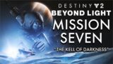 "The Kell Of Darkness" – Destiny 2 BEYOND LIGHT Campaign – Mission Seven