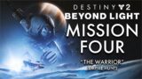 "The Warrior" (EMPIRE HUNT) – Destiny 2 BEYOND LIGHT Campaign – Mission Four