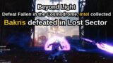 Destiny 2: Beyond Light Quest Step 21 and 22 of 34 Intel Collected, Bakris defeated in Lost Sector