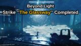 Destiny 2: Beyond Light Quest Step 23 of 34 Complete ''The Glassway'' Strike