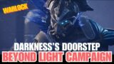 Darkness's Doorstep – Solo Beyond Light Campaign – Warlock – Gameplay – Cutscenes [Destiny 2]