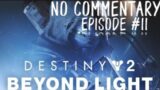 Destiny 2: Beyond Light Campaign #4 Finale