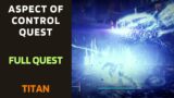 Destiny 2 – Aspect of Control quest – Beyond Light – Titan – [Destiny 2]