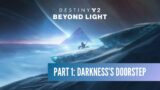 Destiny 2 Campaign: Beyond Light – Part 1