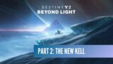 Destiny 2 Campaign: Beyond Light – Part 2