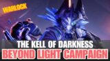 The Kell of Darkness Mission and more – Solo Beyond Light Campaign – Warlock – Cutscenes [Destiny 2]