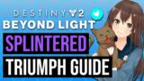 Splintered Seal Triumph Guide | Destiny 2 Beyond Light